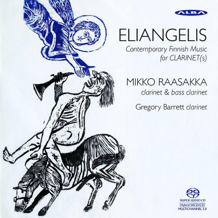 Raasakka, Mikko - Eliangelis - Contemporary Finish Music for Clarinet - ABCD368