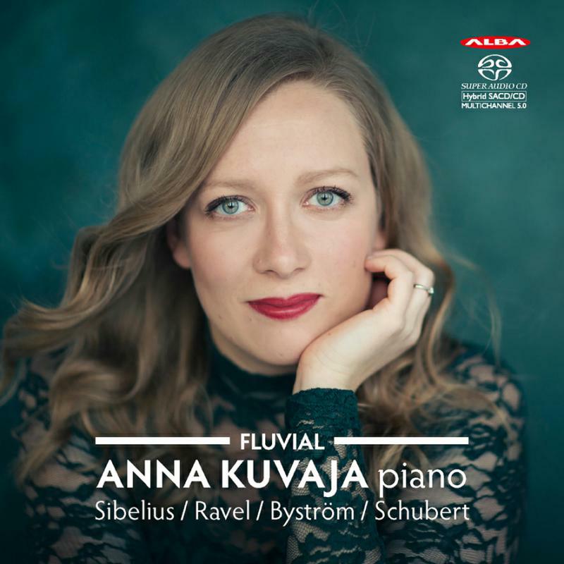 Sibelius/Ravel/Bystrom - Fluvial - Anna Kuvaja, Piano - ABCD386