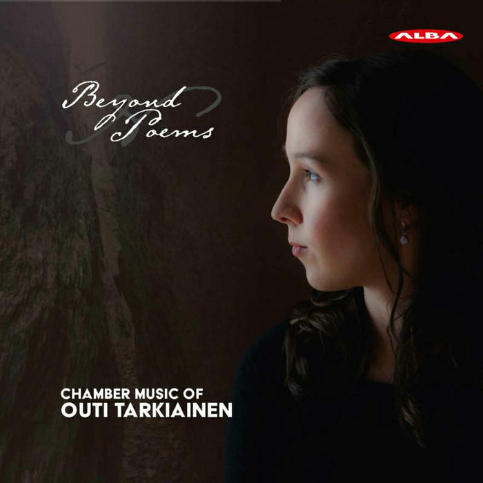 Tarkiainen, Outi - Beyond Poems - Chamber Music of Outi Tarkiainen - ABCD415