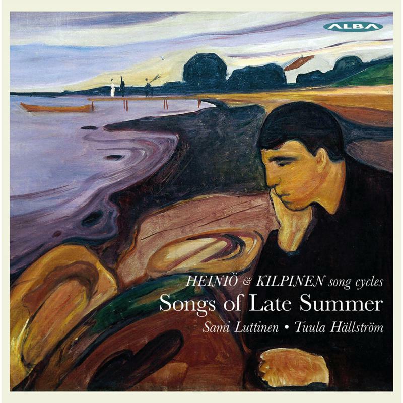 Luttinen/Hallstom - Songs of Late Summer: Heiniö & Kilpinen Song Cycles - ABCD427