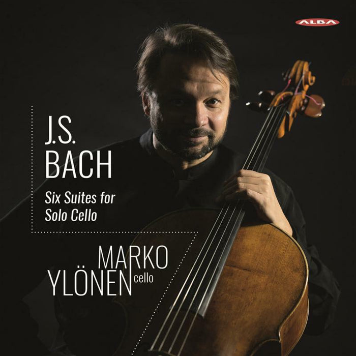 Marko Ylonen - Johann Sebastian Bach: Six Suites for Solo Cello - ABCD444