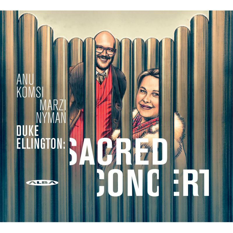 Komsi/Nyman - Duke Ellington: Sacred Concert - ABCD450