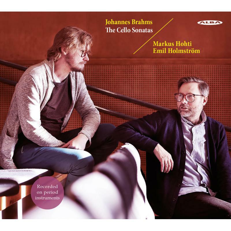 Hohn/Holmstrom - Johannes Brahms: The Cello Sonatas - ABCD452
