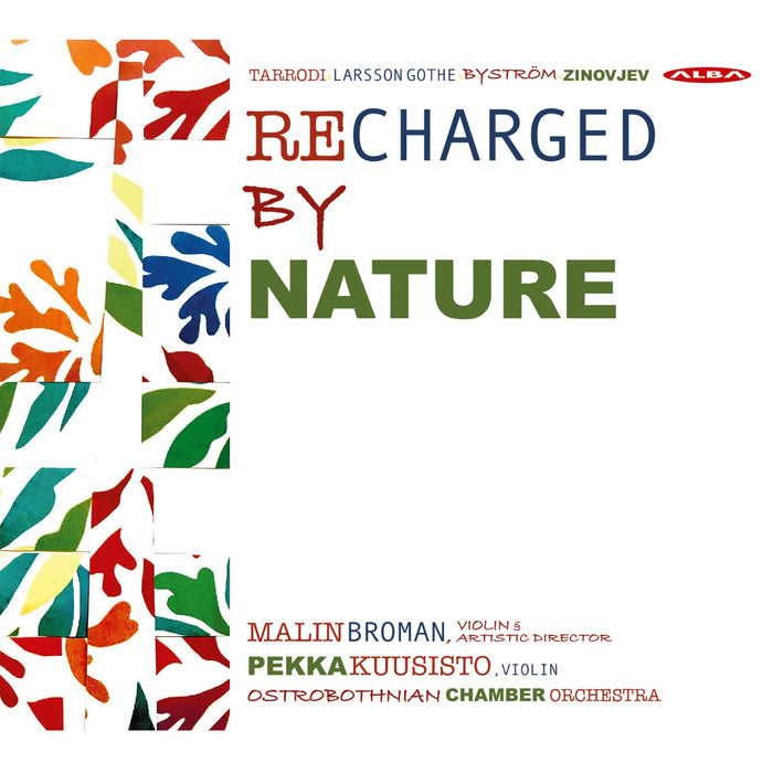 Malin Broman; Pekka Kuusisto; Ostrobothnia Chamber Orchestra - Recharged by Nature - ABCD473