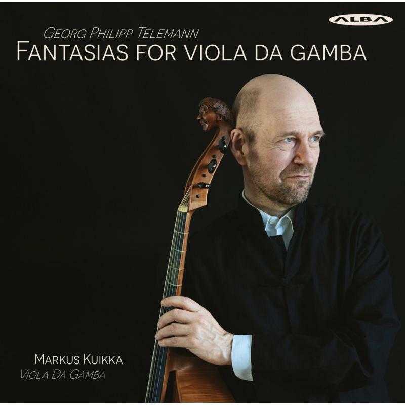 Markus Kuikka - Georg Philipp Telemann: Fantasias for viola da gamba - ABCD503