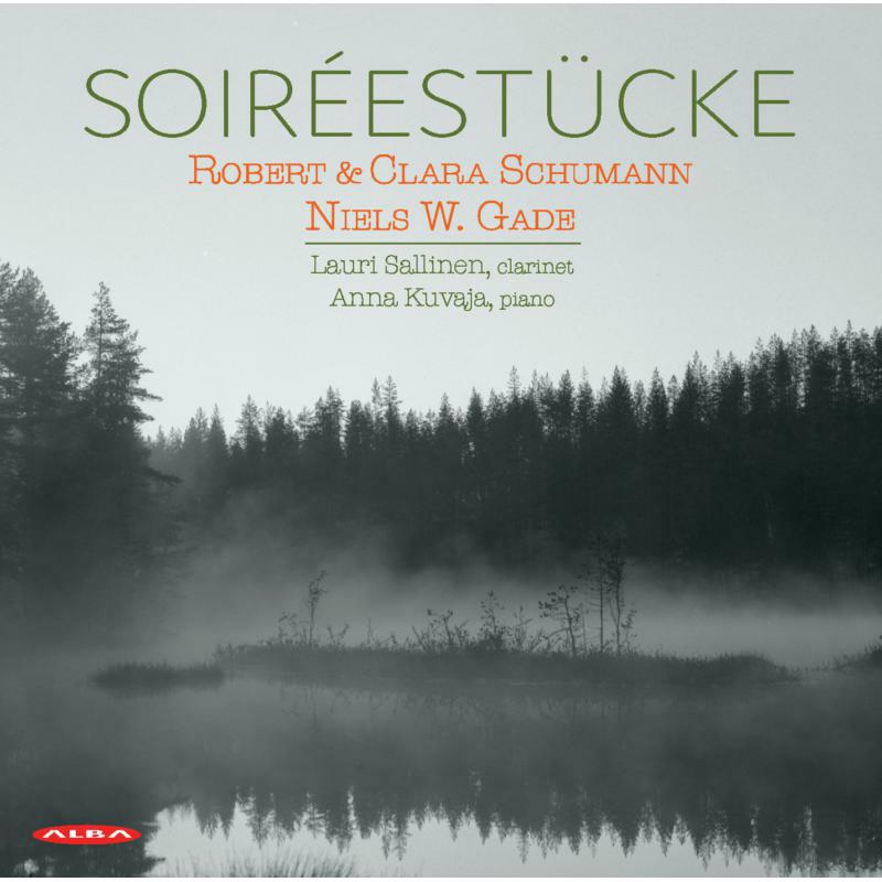 Lauri Sallinen; Anna Kuvaja - Robert & Clara Schumann; Niels W. Gade: Soiréestücke - ABCD512