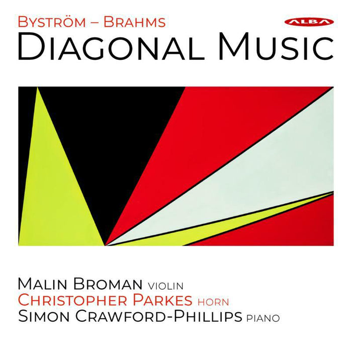 BROMAN/PARKES/CRAWFORD - Johannes Brahms; Britta Bystrom: Diagonal Music - ABCD513