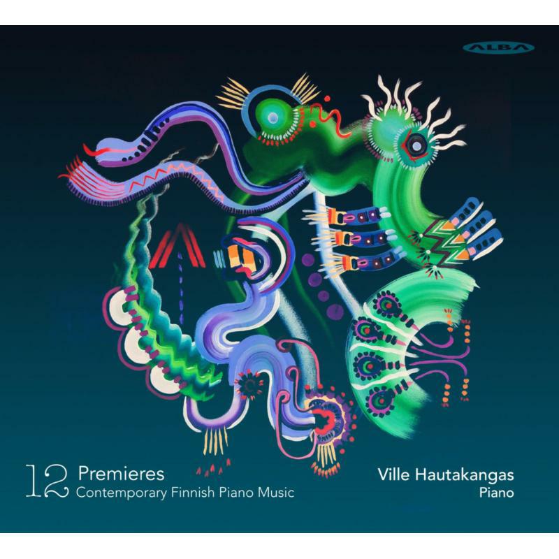HAUTAKANGAS - 12 Premieres - Contemporary Finnish Piano Music - ABCD519
