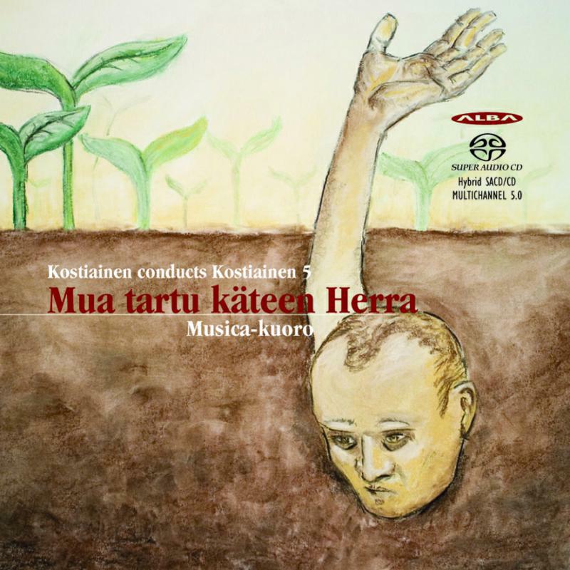 The Musica Choir/Kostiainen - Mua Tartu Käteen Herra (Oh Lord - NCD29