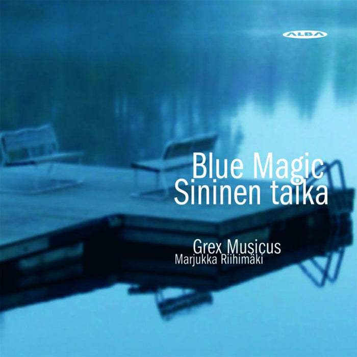Grex Musicus/Riihimaki - Blue Magic - Sininen Taika - NCD33