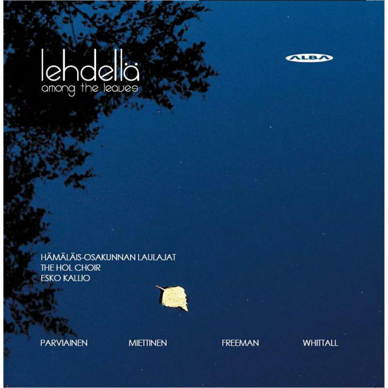 The Hol Choir/Kallio - Lehdellä - Among the Leaves - NCD39