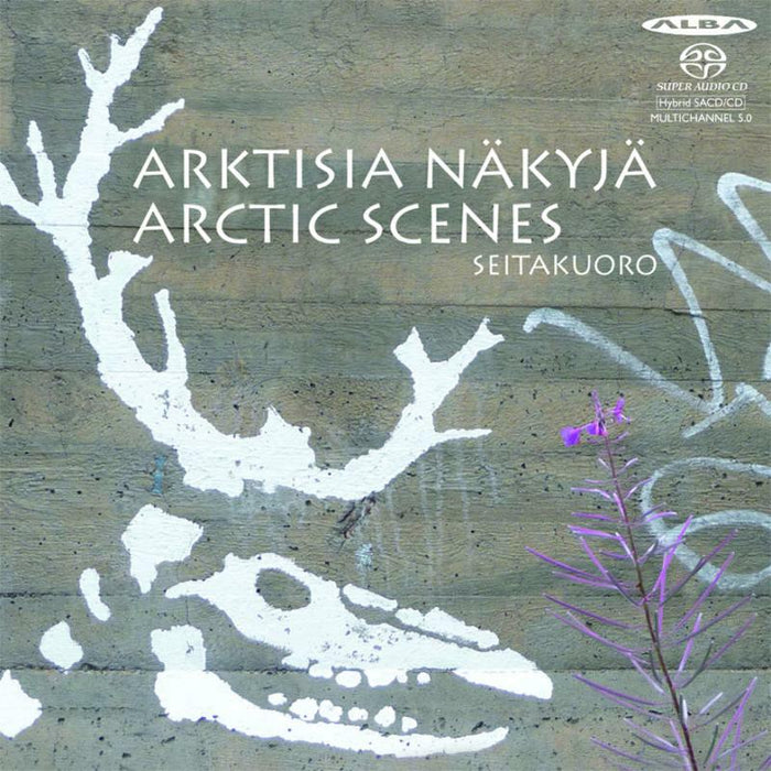 Seitakuoro/Joamets Kadri - Arktisia N?kyj? - Arctic Scenes - NCD43