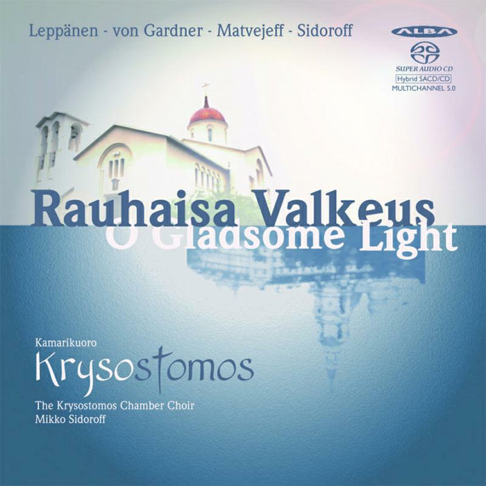 Krysostomos Chamber/Sidoroff - Rauhaisa Valkeus - NCD44