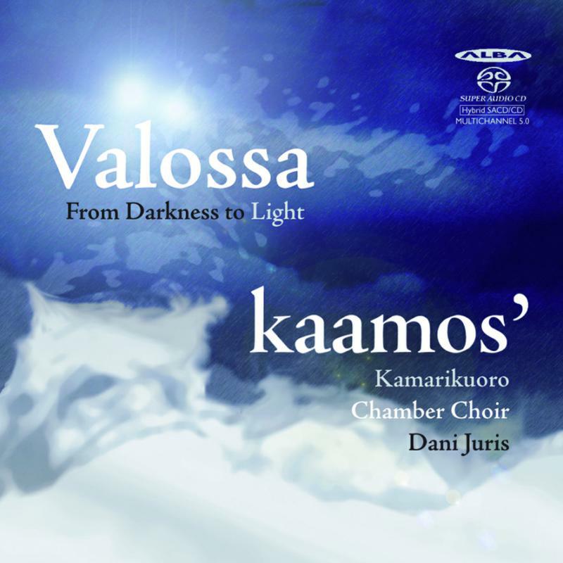 Kaamos Chamber Choir - From Darkness to Light - Kaamos Chamber Choir - NCD47