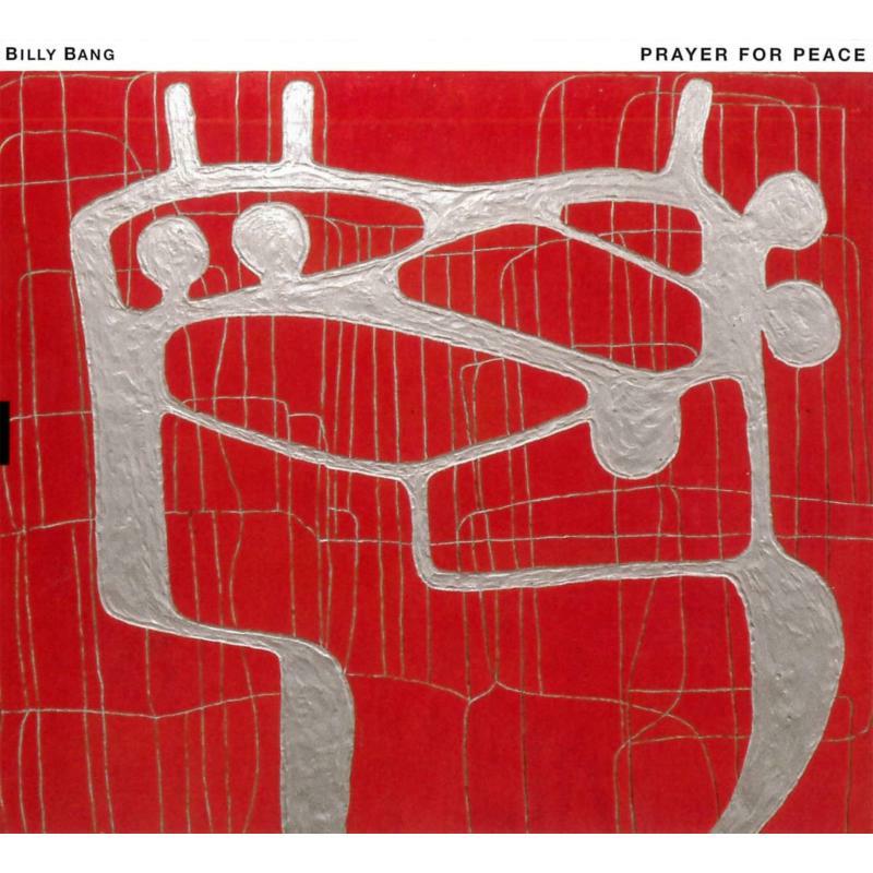 Billy Bang - Prayer For Peace - TUMCD018