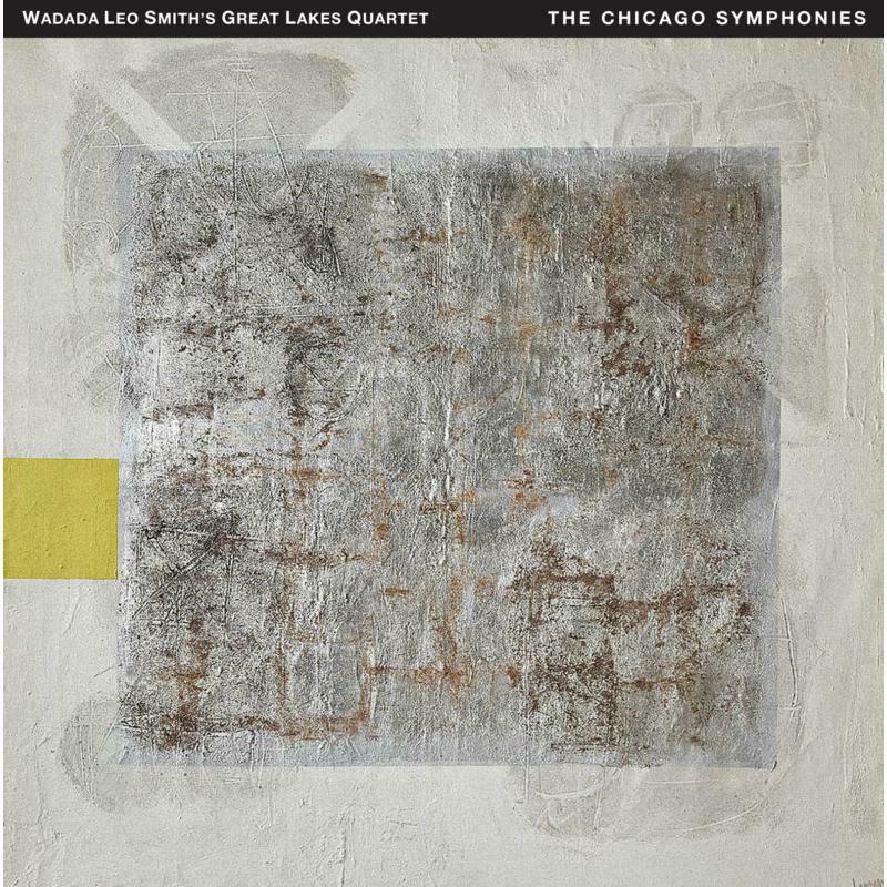 Wadada Leo Smith's Great Lakes Quartet - The Chicago Symphonies (4CD) - TUMBOX004