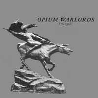Opium Warlords - Strength! - SVART484CD