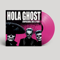 Hola Ghost - Chupacabra, Hate & Fight - SRE723LPB1
