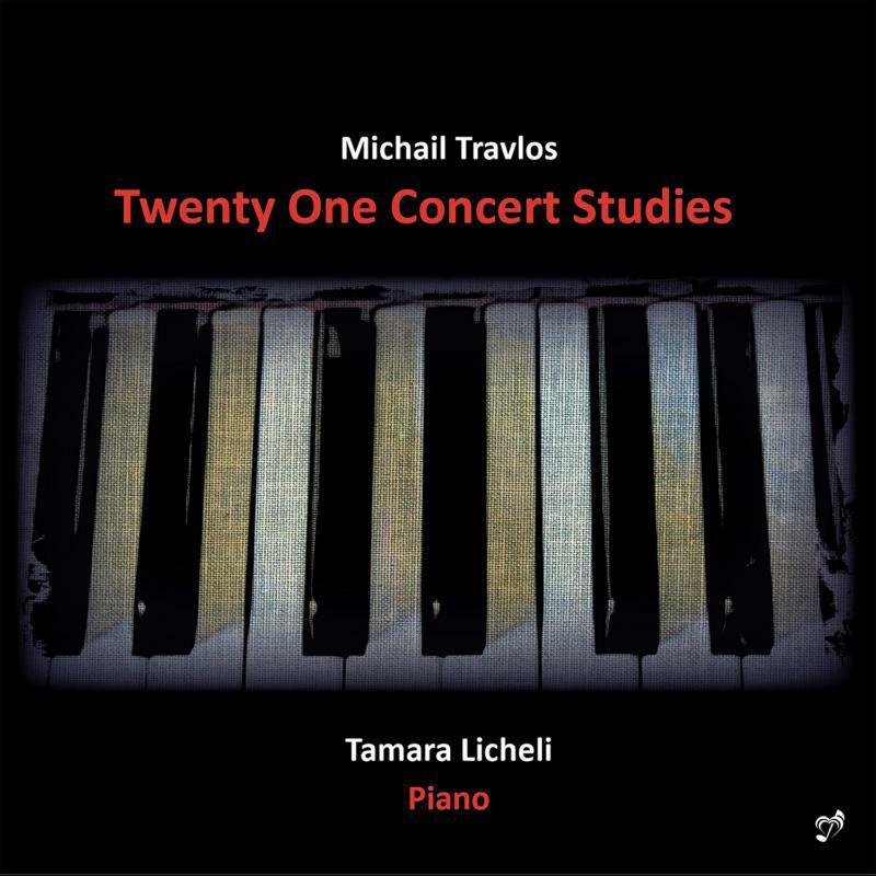 Tamara Licheli - Michail Travlos: Twenty One Concert Studies - PHASMA-MUSIC034