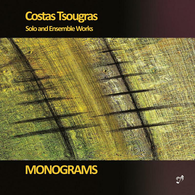 Emilios Riadis Quartet - Costas Tsougras: MONOGRAMS - Solo and Ensemble Works - PHASMA-MUSIC043