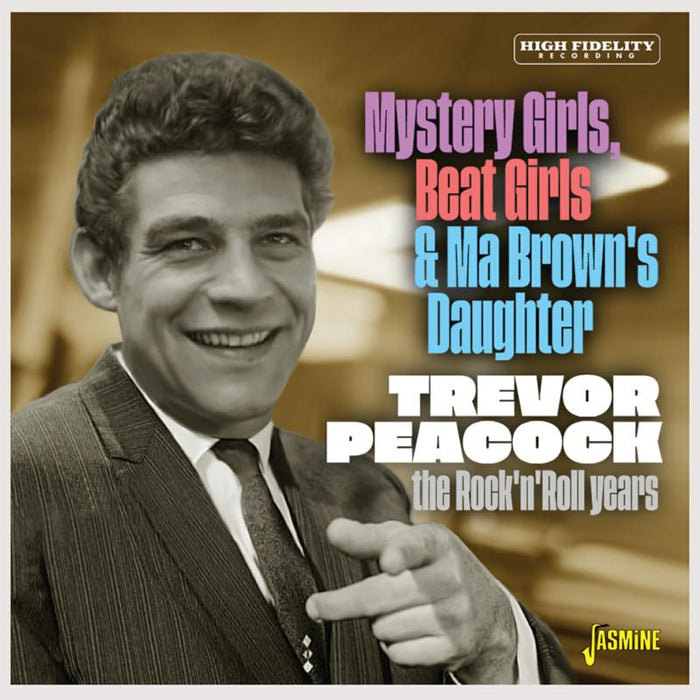 Trevor Peacock Mystery Girls, Beat Girls & Ma Brown's Daughter The Rock 'N' Roll Years CD