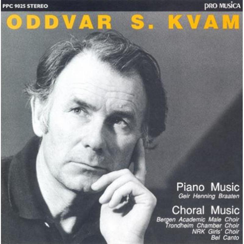 Oddvar Kvam - Works for Piano (Braaten)