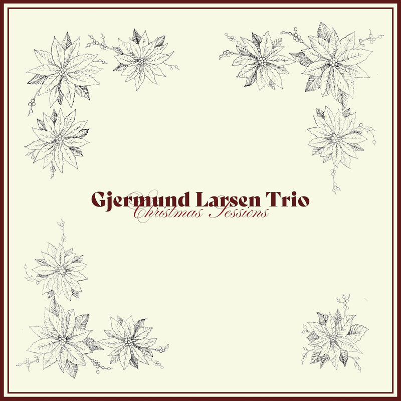 Gjermund Larsen Trio - Christmas Sessions - HCD7436