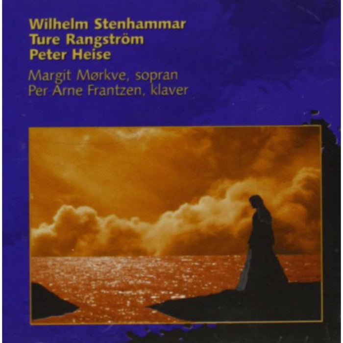 Stenhammar/Rangstrom/Heise - Songs By Stenhammar/Rangstrom/Heise (Morkve)