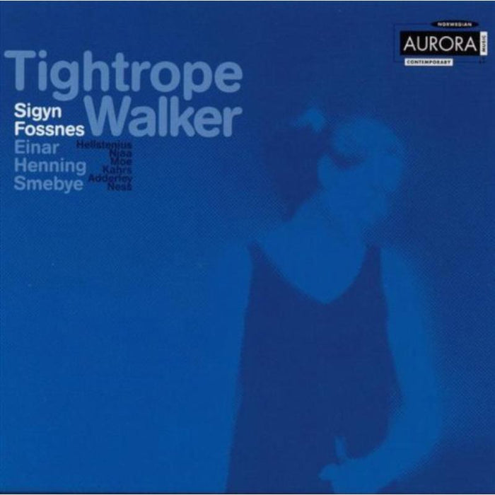 Various Composers - Tightrope Walker (Fossnes, Smebye, Fjaervoll)