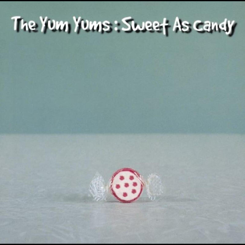 The Yum Yums - Sweet As Candy - LPNORSKEALBU054