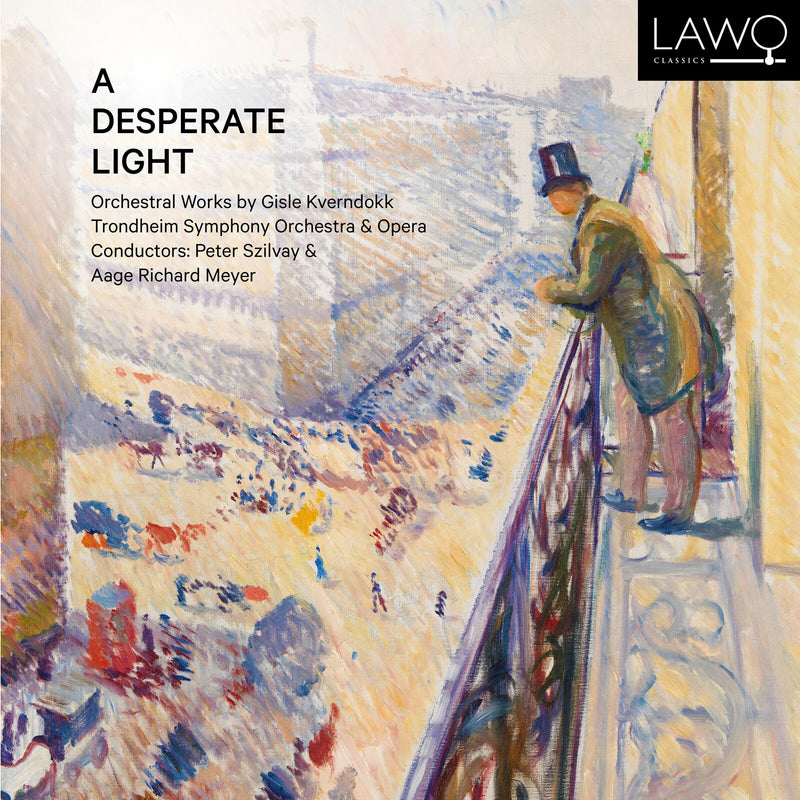 Trondheim SYmphony ORchestra, Peter Szilvay, Aage Richard Meyer, Cam Kjoll, Ruth Potter - A Desperate Light - LWC1359