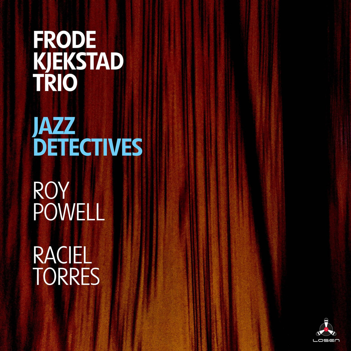 Frode Kjekstad Trio - Jazz Detectives - LOS3032