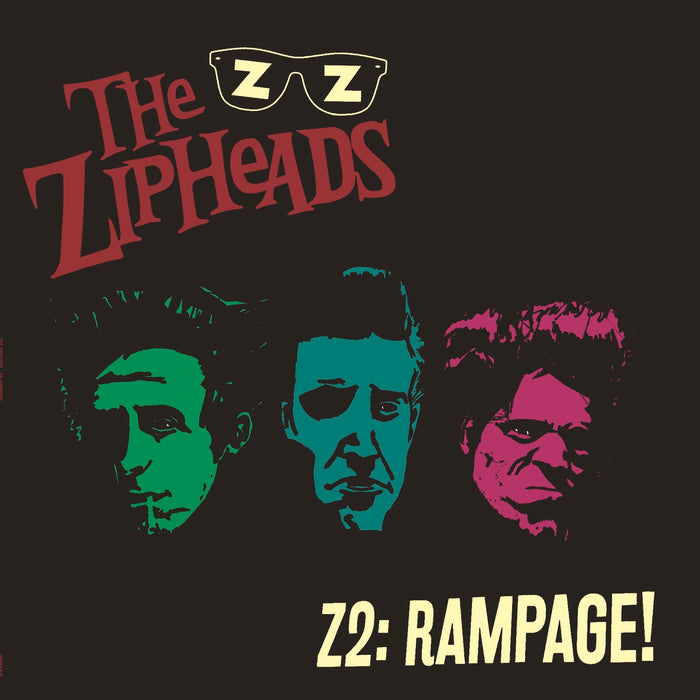 The Zipheads - Z2: Rampage - UXB034LP