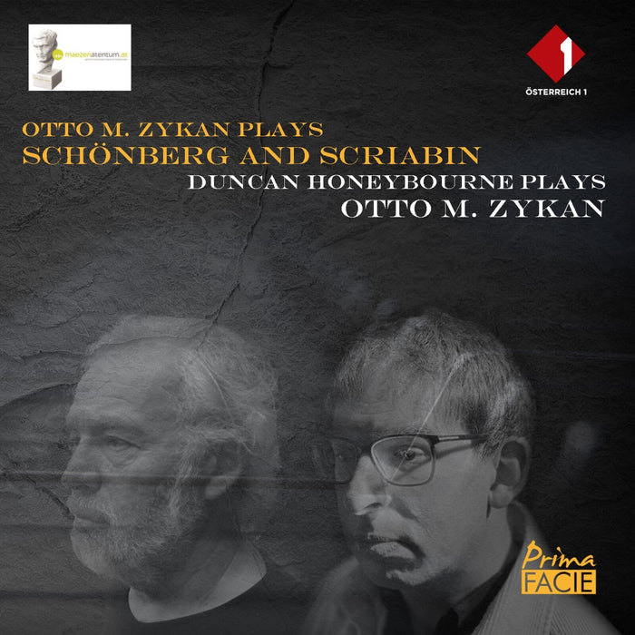 Otto M. Zykan, Duncan Honeybourne - Otto M. Zykan plays Schonberg and Scriabin; Duncan Honeybourne plays Otto M. Zykan - PFCD215