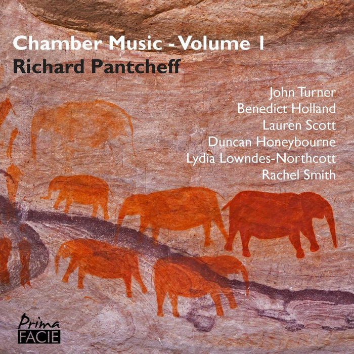 John Turner, Benedict Holland, Lydia Lowndes-Northcott, Duncan Honeybourne, Lauren Scott, Rachel Smith - Richard Pantcheff: Chamber Music - Volume 1 - PFCD225