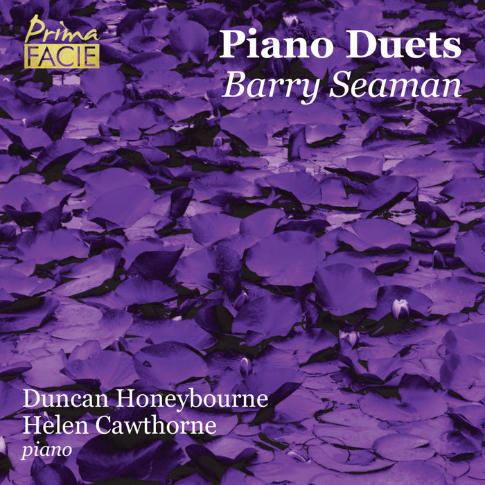 Duncan Honeybourne, Helen Cawthorne - Piano Duets - Barry Seaman - PFCD236