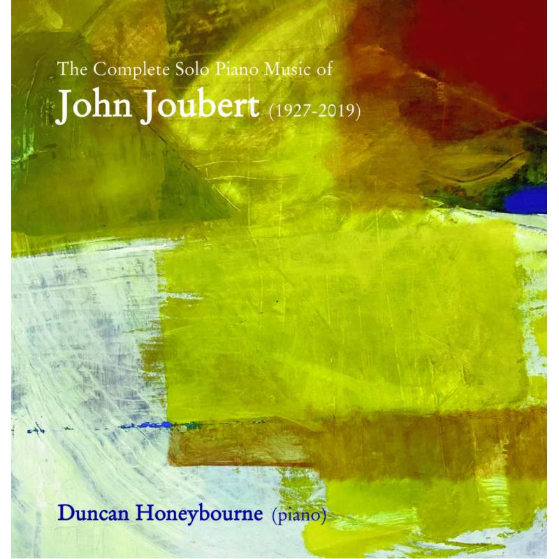 Duncan Honeybourne - The Complete Solo Piano Music Of  John Joubert (1927-2019) - PFCD162
