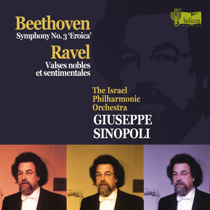 The Israel Philharmonic Orchestra & Giuseppe Sinopoli - Beethoven: Symphony No. 3 'Eroica'; Ravel: Valses nobles et sentimentales - HEL029653