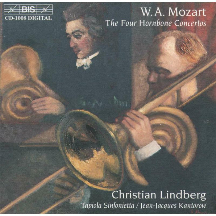 Kantorow:Lindberg:Tapi Sinf - Mozart: The Four Hornbone Concertos - BISCD1008