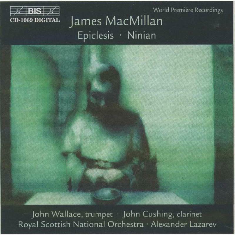 Cushing:Lazarev:Rsno:Wallace - MACMILLAN: EPICLESIS - BISCD1069