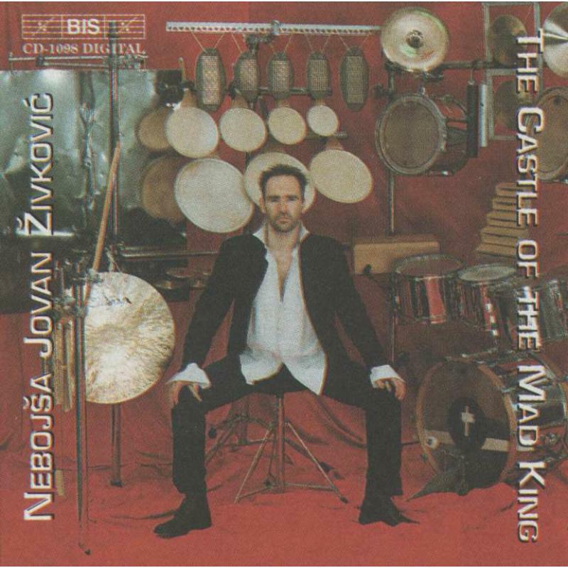 Meza:Toth:Zivkovic - ZIVKOVIC: CASTLE OF MAD KING - BISCD1098