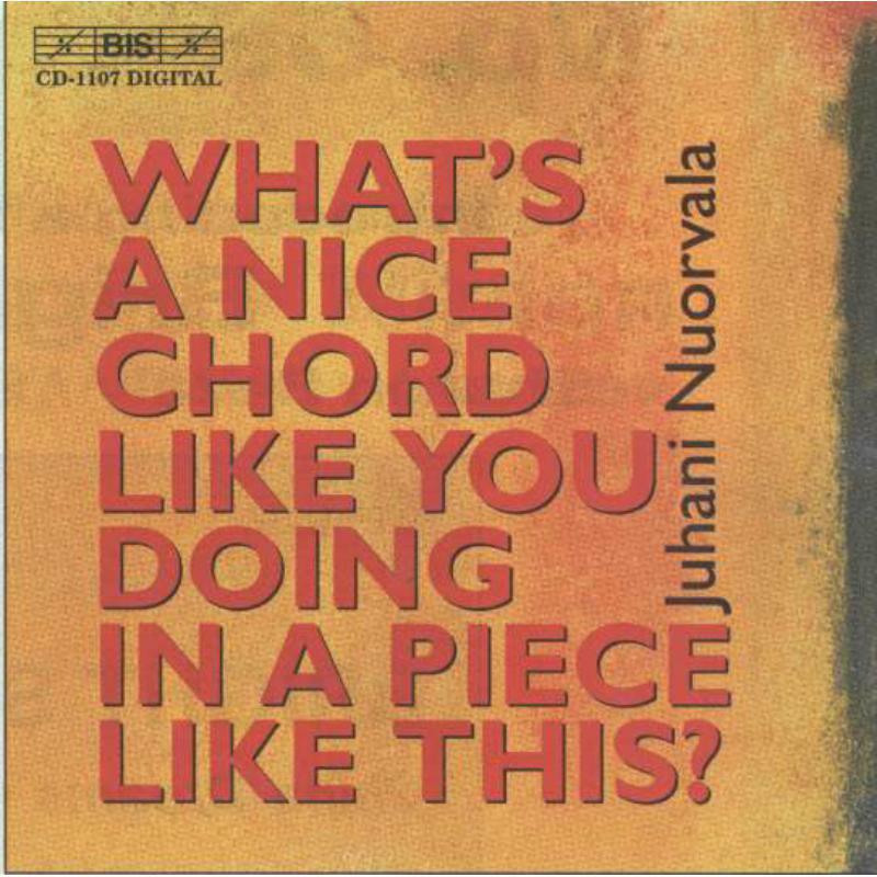 Various - What's a Nice Chord Like You Doing in a Piece Like This? - BISCD1107