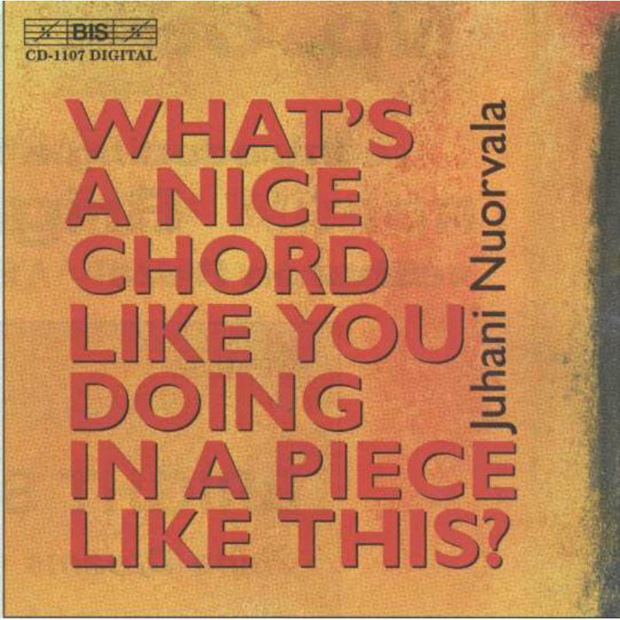 Various - What's a Nice Chord Like You Doing in a Piece Like This? - BISCD1107