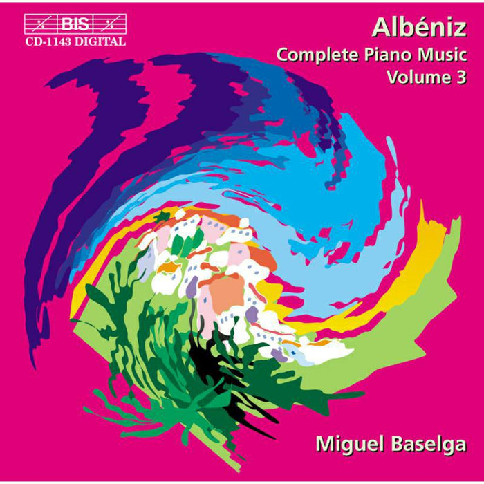 Baselga, Miguel - Complete Piano Music Vol. 3 - BISCD1143
