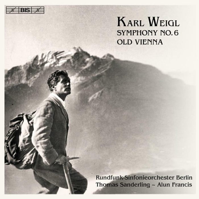Rfso Berlin:Sanderling:Francis - Weigl - Symphony No 6, Old Vienna - BISCD1167