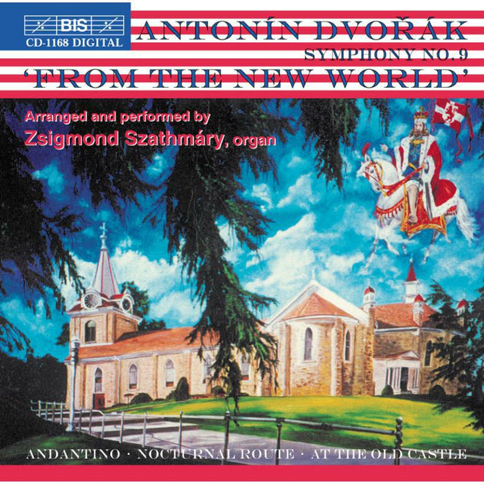 Szathmar - Dvorak: Symphony No. 9 - BISCD1168