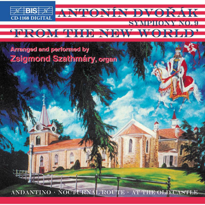 Szathmar - Dvorak: Symphony No. 9 - BISCD1168