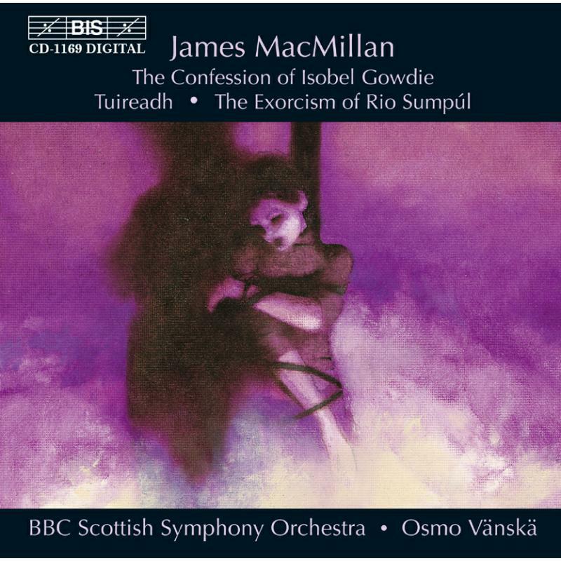 Bbc Scottish Sso - Macmillan: Confession of Isobel Gowdie - BISCD1169