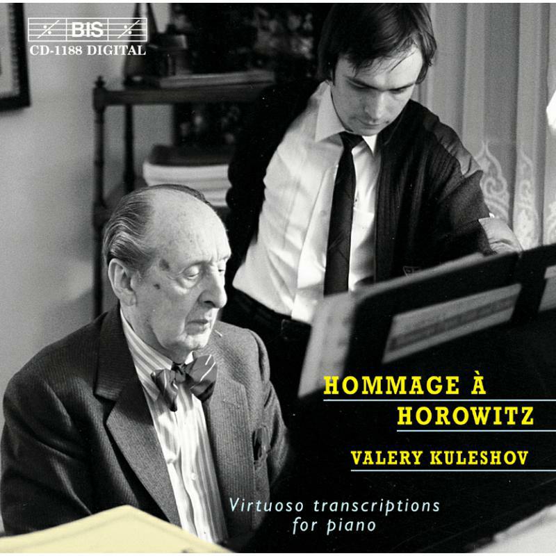 Kuleshov, Valery - Hommage à Horowitz: Virtuoso transcriptions for piano - BISCD1188