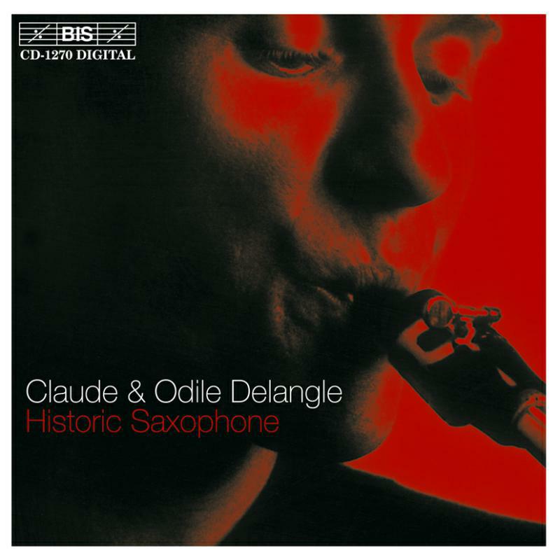 Delangle - Historic Saxophone - BISCD1270
